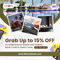 Grab Up to 15% OFF* on International Hotels with Federal Bank Credit & Debit Cards.
